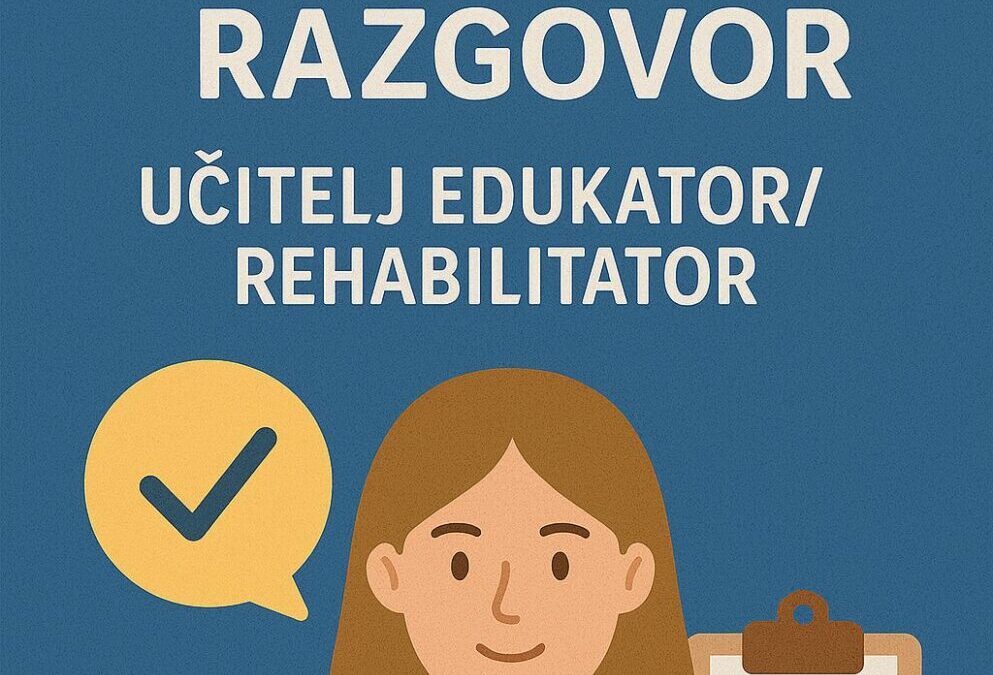 POZIV NA RAZGOVOR – učitelj edukator/rehabilitator