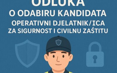 Odluka o odabiru kandidata – operativni djelatnik/ica za sigurnost i civilnu zaštitu
