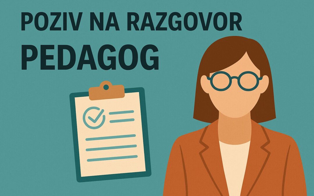 POZIV NA RAZGOVOR – pedagog/inja