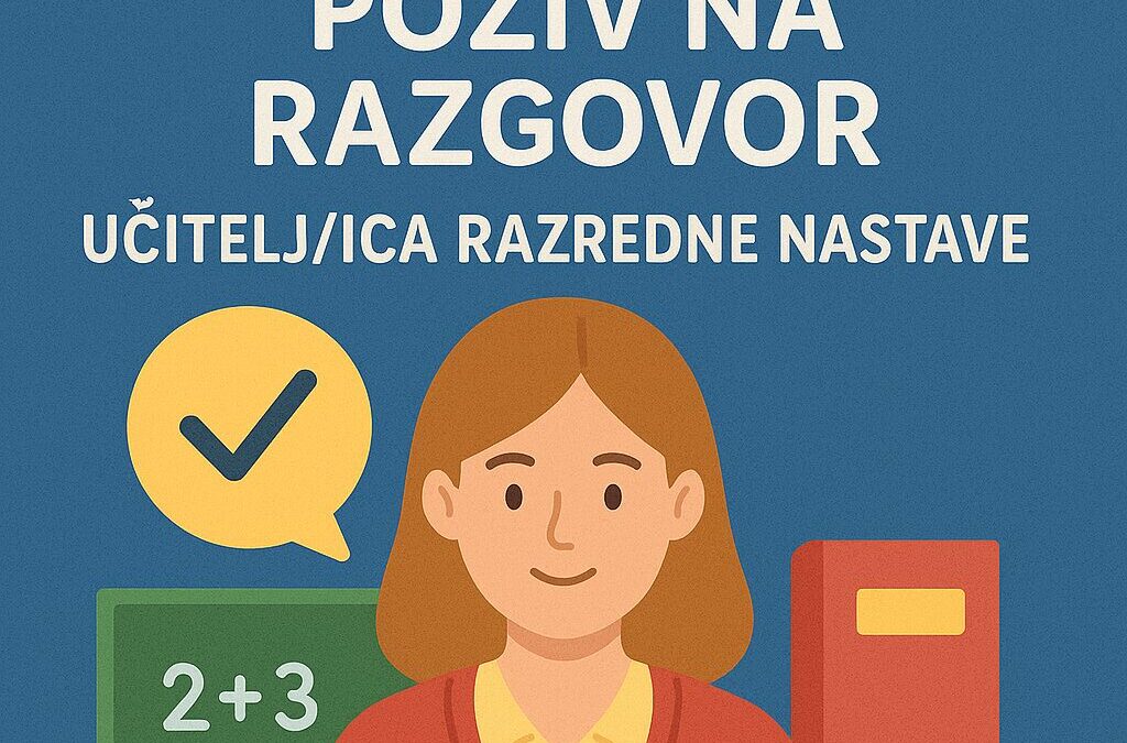 POZIV NA RAZGOVOR – učitelj/ica razredne nastave