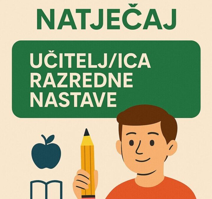 NATJEČAJ – učitelj/ica razredne nastave – PŠ Prgomelje