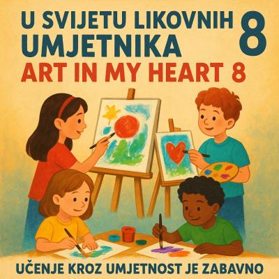 U svijetu likovnih umjetnika 8 – Art My Heart 8 – eTwinning projekt
